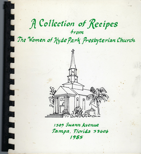 Tampa Florida Vintage 1985 Hyde Park Presbyterian Church Collection Of Recipes Cookbook Fl Community Favorites Collectible Rare Cook Book