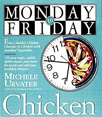 Monday-to-Friday Chicken by Michele Urvater