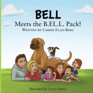 Bell Meets the B.EL.L Pack Carrie E Ellis Author