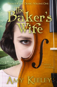 The Baker's Wife Amy Keeley Author