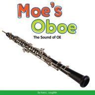 Moe's Oboe: The Sound of OE Kara L Laughlin Author