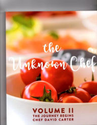 The Unknown Chef Volume 2 David W Carter Author