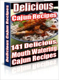 141 Delicious Cajun Recipes Dawn Publishing Editor