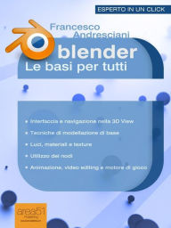 Blender: le basi per tutti Francesco Andresciani Author