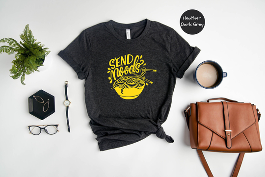 Send Noods Shirt, Foodie Noddle Lover, Japanese Tee, Ramen T-Shirt, Life, Food Lover Shirt