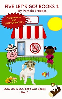 Five Let's Go! Books 1 : (Step 1) Sound Out Books (systematic Decodable) Help Developing Readers, Including Those with Dyslexia, Learn to Read with Ph