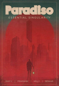 Paradiso, Vol. 1: Essential Singularity Ram V Author