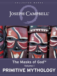 Primitive Mythology Joseph Campbell Author