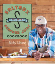 Saltbox Seafood Joint Cookbook Ricky Moore Author