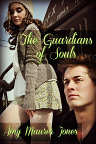 The Guardians of Souls (The Soul Quest Trilogy #2) Amy Maurer Jones Author