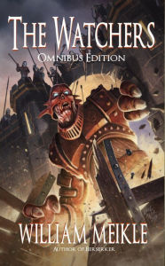 The Watchers Trilogy- Omnibus Edition William Meikle Author