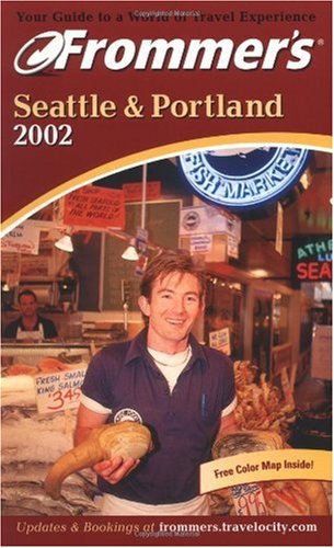 Frommer's Seattle and Portland 2002 by Jane, Samson, Karl Aukshunas
