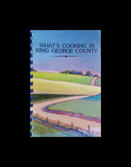 What's Cooking in King George Cookbook, Virginia Community Cook Book, Southern Cooking, Rare Local Book