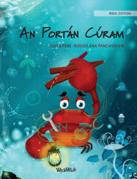 An Portán Cúram (Irish Edition of The Caring Crab) Tuula Pere Author