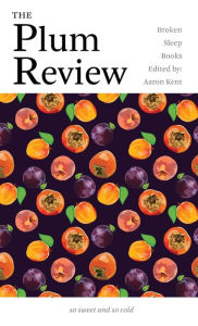 The Plum Review Aaron Kent Editor