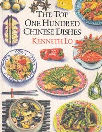 The Top One Hundred Chinese Dishes by Pat Rand, Lo, Kenneth H. Rose