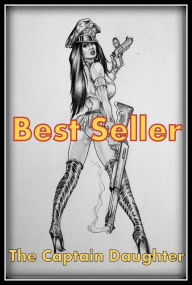 Best Sellers The Captains Daughter (Theology, Ethics, Chicken Soup, Thought, Theory, Self Help, Mystery, romance, action, adventure, sci fi, science f