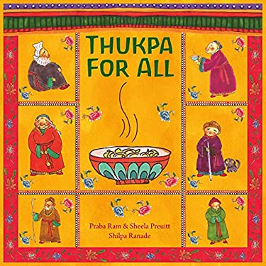 Thukpa for All by Praba, Preuitt, Sheela RAM