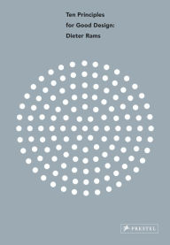 Dieter Rams: Ten Principles for Good Design Cees W. De Jong Editor