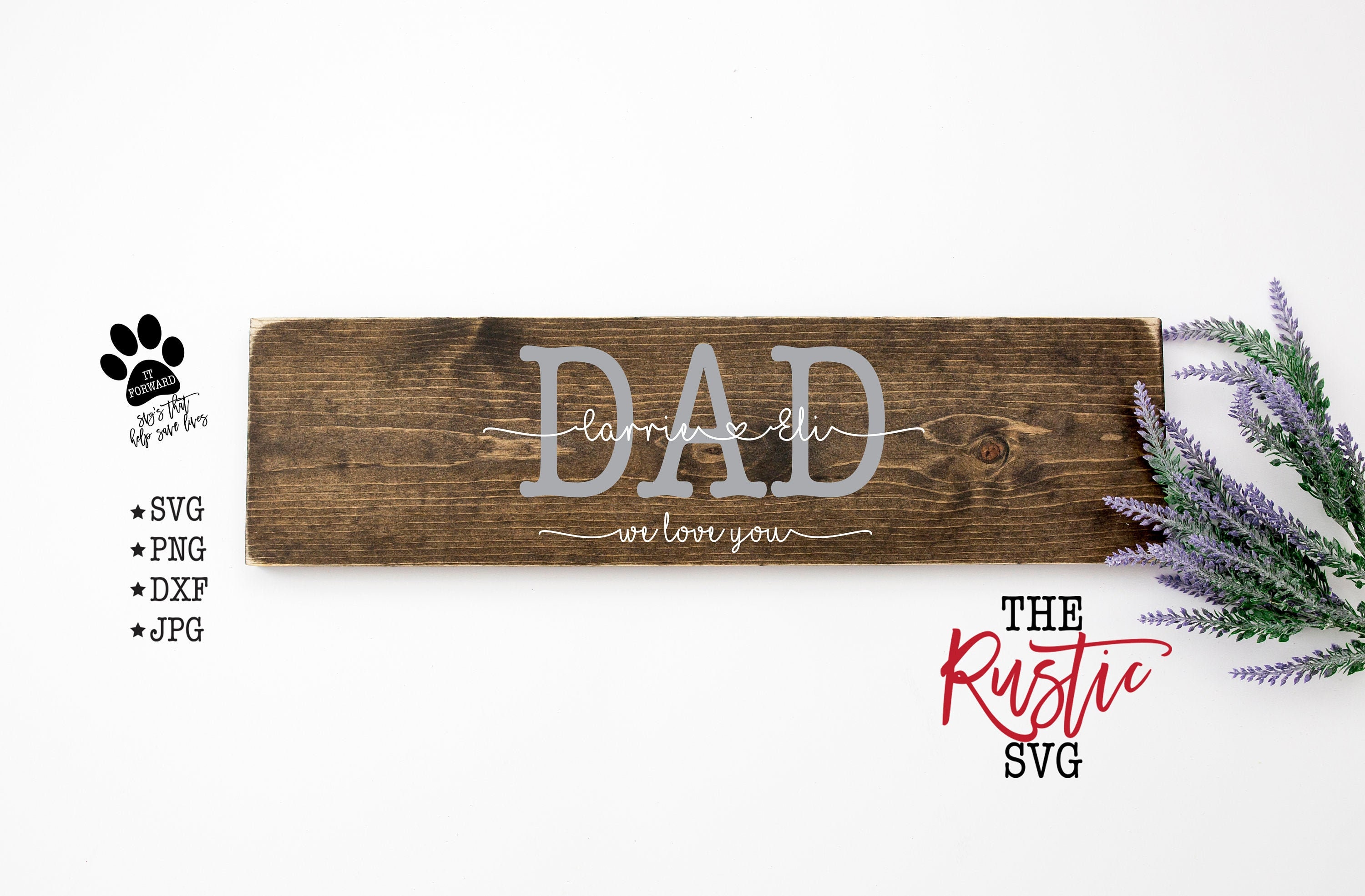 Dad We Love You, Sign, Custom Svg, Established Names Svg Files, Svg, Cricut, Silhouette, 014