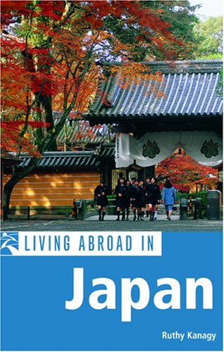 Living Abroad in Japan by Ruth Kanagy