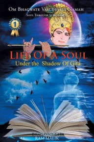 Life of a Soul: Under the Shadow of Gita Ram Malik Author