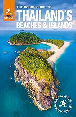 The Rough Guide to Thailand's Beaches and Islands (Travel Guide) by Rough Guides