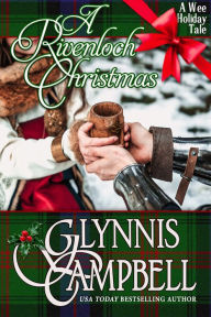 A Rivenloch Christmas Glynnis Campbell Author