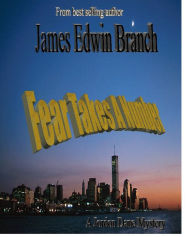 Fear takes a number James Edwin Branch Author