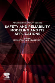 Safety and Reliability Modeling and Its Applications Mangey Ram Editor