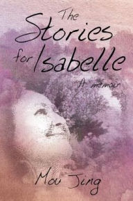 The Stories for Isabelle Mou Jing Author