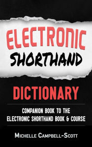 Electronic Shorthand Dictonary Michelle Campbell-Scott Author
