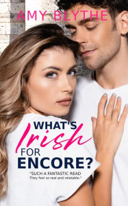 What's Irish for Encore? (Have Heart, Will Travel, #3) Amy Blythe Author