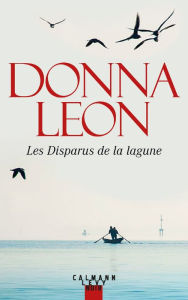 Les Disparus de la lagune Donna Leon Author