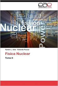 Fisica Nuclear Ram N. L. Soto Author