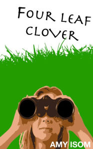 Four Leaf Clover Amy Zinn Author