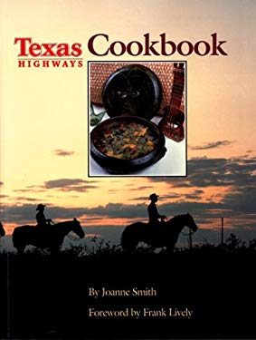 Texas Highways Cookbook by Joanne Smith