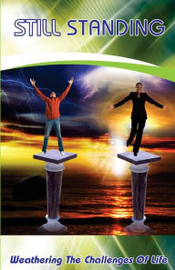Still Standing: Weathering the Challenges Of Life - African-American History Commemorative Edition Anthony Harris Author