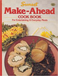 Make-Ahead Cook Book by Sunset Publishing Staff