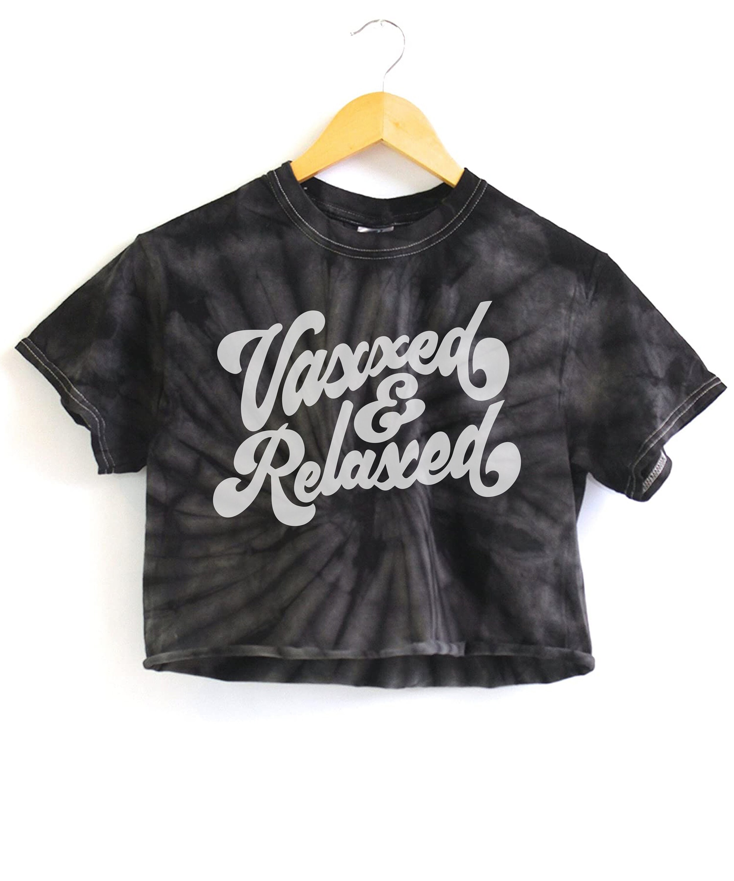 Tie Dye Vaxxed & Relaxed Cropped Tee Vaccinated Vacation Crop Top