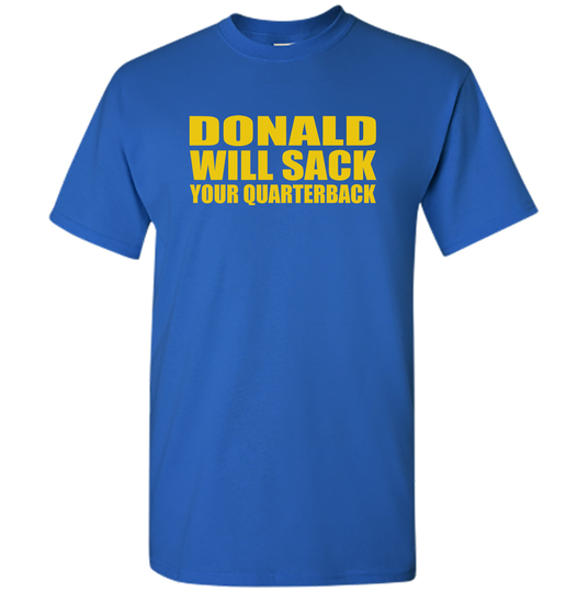 La Rams Shirt, Aaron Donald Will Sack Your Quarteback, Small Through 2xl Sizes. Cotton, Made in Usa