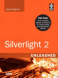 Silverlight 2 Unleashed Laurent Bugnion Author