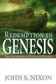 Redemption In Genesis John Nixon Author