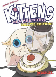 Kittens in a Blender Deluxe Redshift Games Author