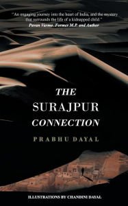 THE SURAJPUR CONNECTION PRABHU DAYAL Author