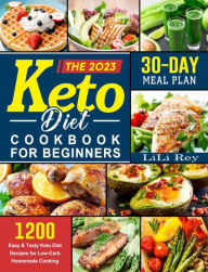 The Complete Keto Diet Cookbook for Beginners Lili Rey Author