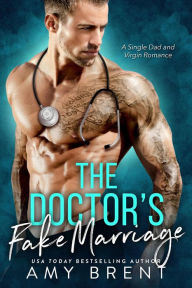 The Doctor's Fake Marriage (Forbidded, #3) Amy Brent Author
