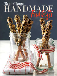 Taste of Home Handmade Food Gifts Taste of Home Editor