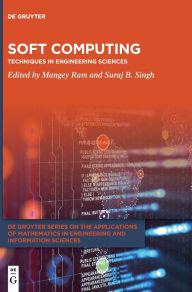 Soft Computing: Techniques in Engineering Sciences Mangey Ram Editor