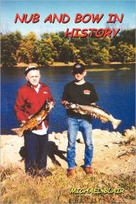 Nub and Bow in History Michael Blair Author